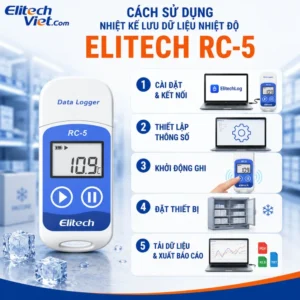 Cách sử dụng nhiệt kế lưu dữ liệu nhiệt độ Elitech RC-5