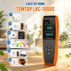 Hướng dẫn sử dụng máy đo chất lượng không khí Temtop LKC-1000S