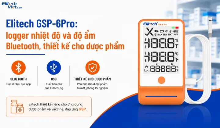 Elitech GSP-6Pro Bluetooth logger nhiệt độ độ ẩm kho dược phẩm