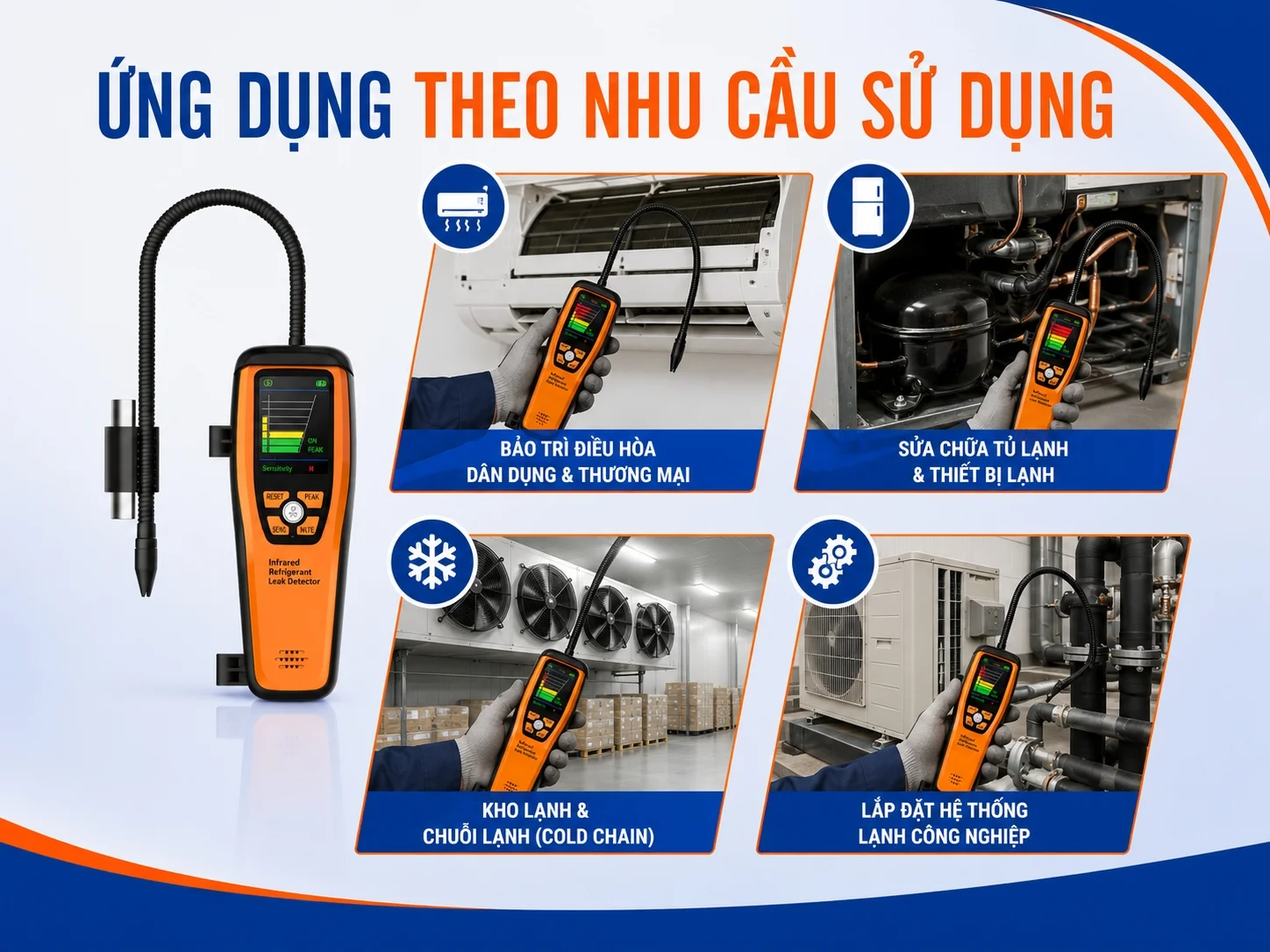 Ứng dụng máy dò rò rỉ gas lạnh theo nhu cầu sử dụng