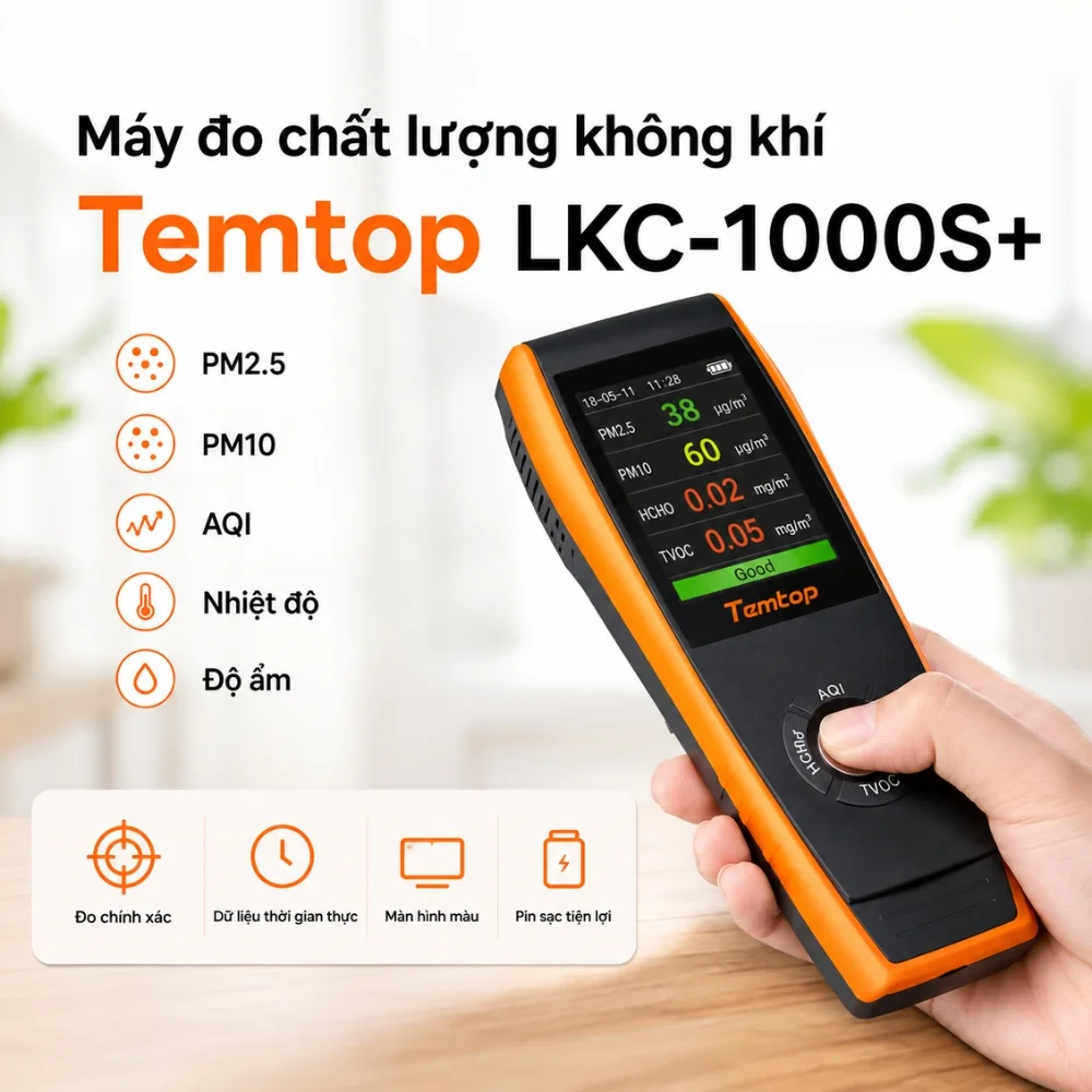 Temtop LKC-1000S+ đo PM2.5, PM10, HCHO và TVOC