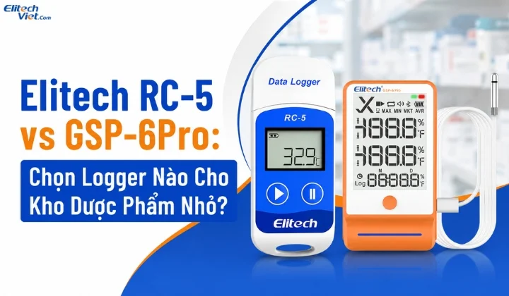 Elitech RC-5 vs GSP-6Pro: Chọn Logger Nào Cho Kho Dược Phẩm Nhỏ?