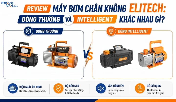 Phân biệt máy bơm chân không Elitech dòng thường và Intelligent