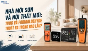 TVOC và Formaldehyde thoát ra trong bao lâu