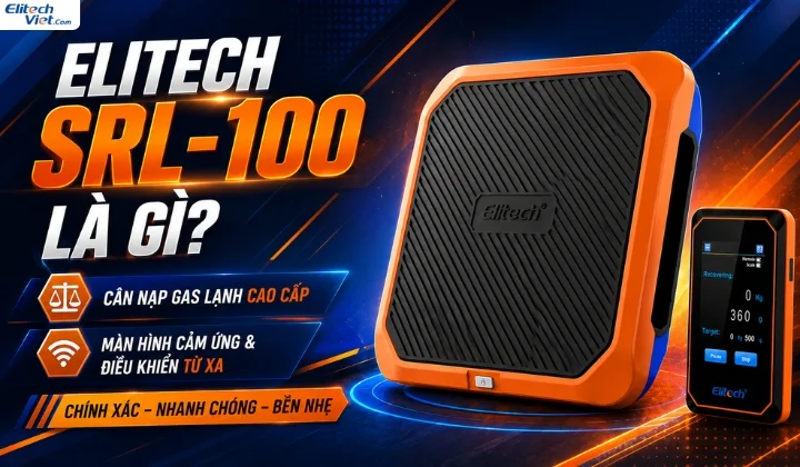 Cân nạp gas lạnh Elitech SRL 100 điều khiển từ xa