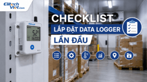 Checklist data logger trước khi start, trong khi monitoring và sau khi hoàn tất