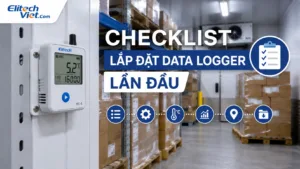 Checklist data logger trước khi start, trong khi monitoring và sau khi hoàn tất