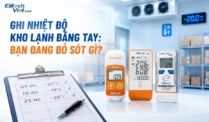 Ghi Nhiệt Độ Kho Lạnh Bằng Tay: Bạn Đang Bỏ Sót Gì?