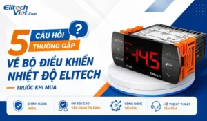 cau hoi thuong gap ve bo dieu khien nhiet do elitech